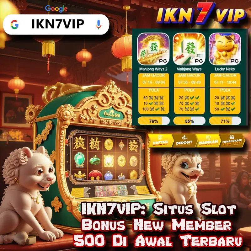 IKN7VIP: Slot Bonus New Member 500 Di Awal Situs Terbaru